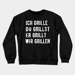 Konjugation Grillen Ich Grille Grill BBQ Barbeque Geschenk Crewneck Sweatshirt